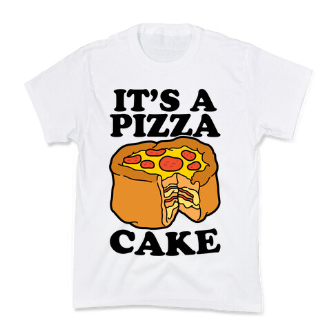 It's A Pizza Cake Kids T-Shirt