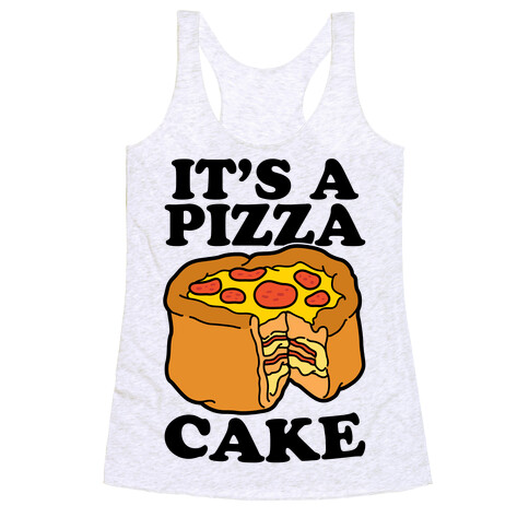 It's A Pizza Cake Racerback Tank Top