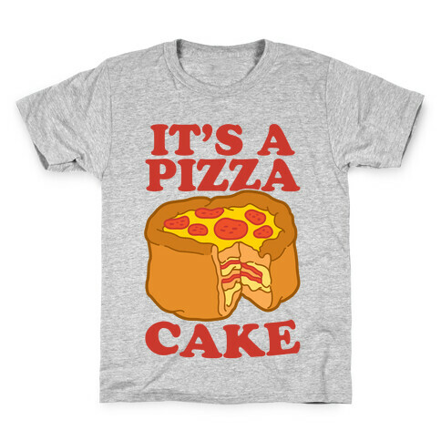 It's A Pizza Cake Kids T-Shirt