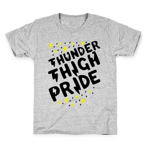 Thunder Thigh Pride Kids T-Shirt