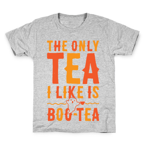 The Only Tea I Like Is Boo Tea Kids T-Shirt