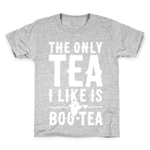 The Only Tea I Like Is Boo Tea Kids T-Shirt