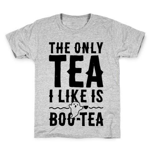 The Only Tea I Like Is Boo Tea Kids T-Shirt