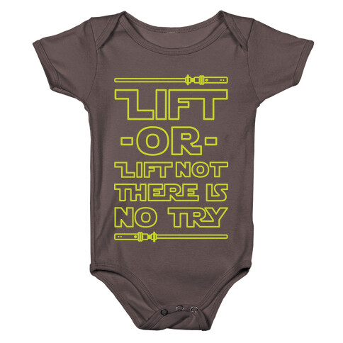 Lift or Lift Not There is No Try Baby One-Piece