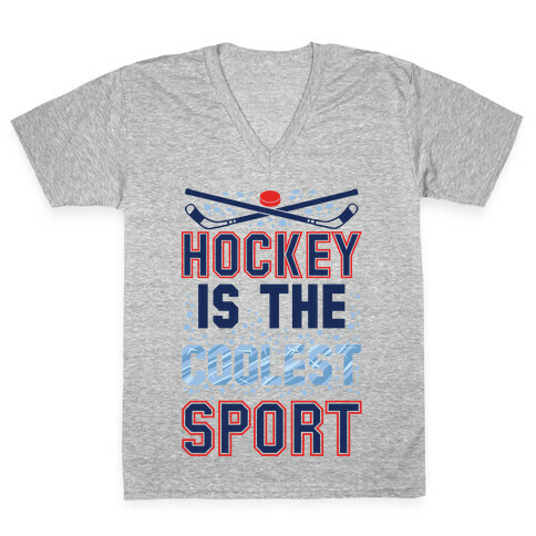 Hockey Is The Coolest Sport V-Neck Tee Shirt