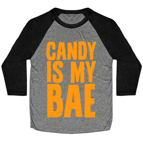 Candy is My Bae Baseball Tee