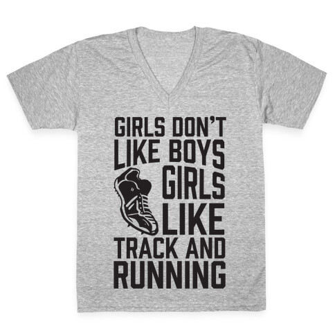 Girls Don't Like Boys Girls Like Track And Running V-Neck Tee Shirt