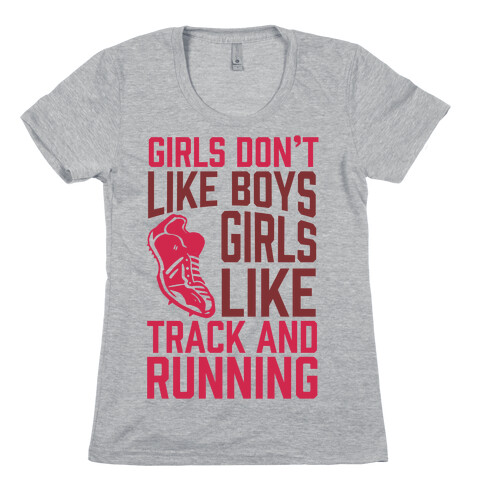 Girls Don't Like Boys Girls Like Track And Running Womens T-Shirt