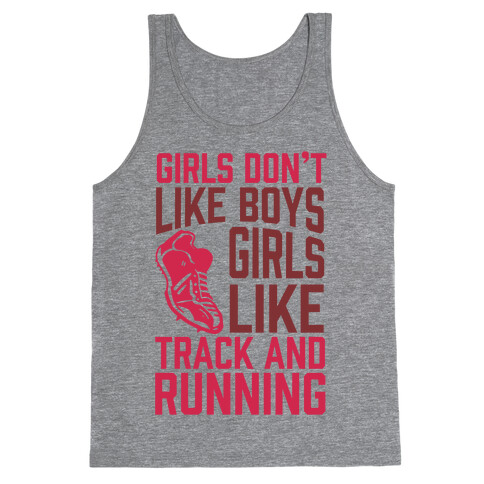 Girls Don't Like Boys Girls Like Track And Running Tank Top
