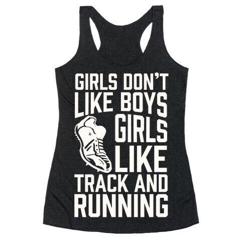 Girls Don't Like Boys Girls Like Track And Running Racerback Tank Top