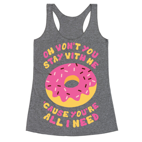 Won't You Stay With Me Donut Racerback Tank Top
