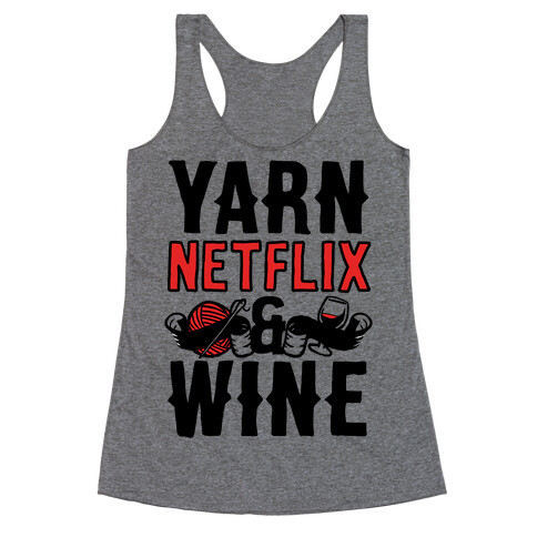 Yarn Netflix & Wine Racerback Tank Top