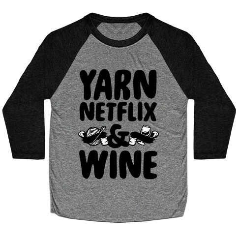 Yarn Netflix & Wine Baseball Tee