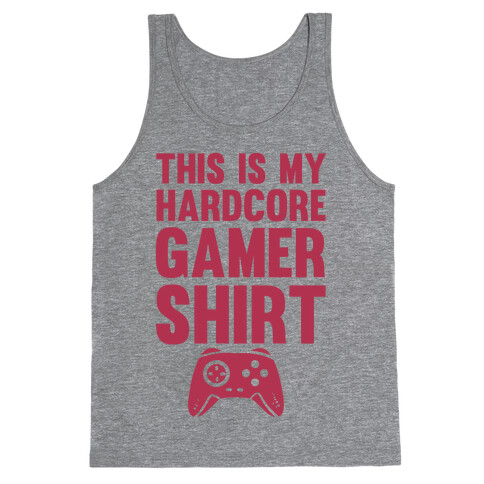 This Is My Hardcore Gamer Shirt Tank Top