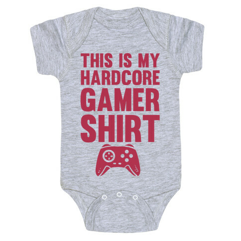 This Is My Hardcore Gamer Shirt Baby One-Piece