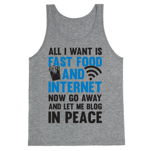 All I Want Is Fast Food And Internet Tank Top