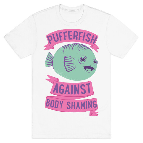 Pufferfish Against Body Shaming T-Shirt