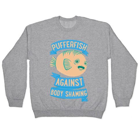 Pufferfish Against Body Shaming Pullover