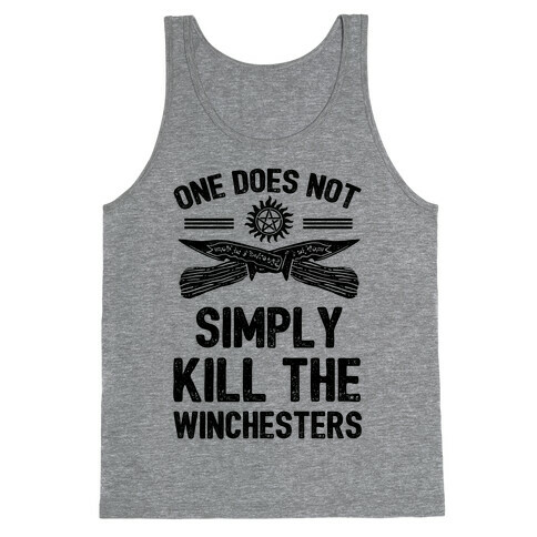 One Does Not Simply Kill The Winchesters Tank Top