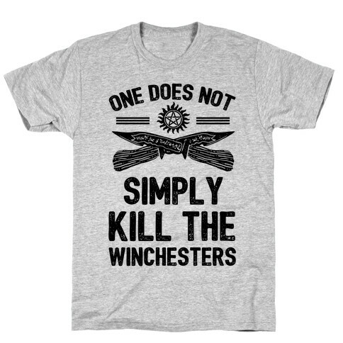 One Does Not Simply Kill The Winchesters T-Shirt