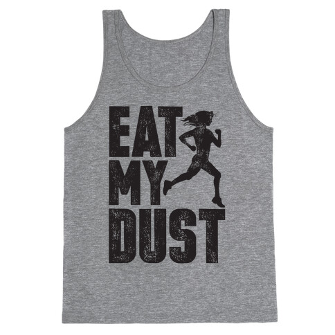 Eat My Dust Tank Top