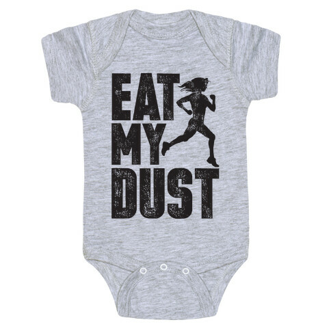 Eat My Dust Baby One-Piece