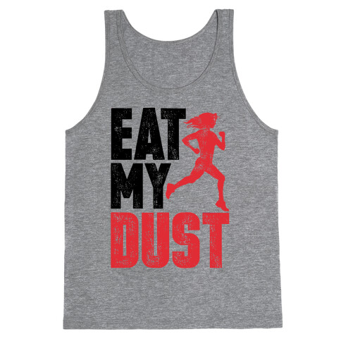 Eat My Dust Tank Top