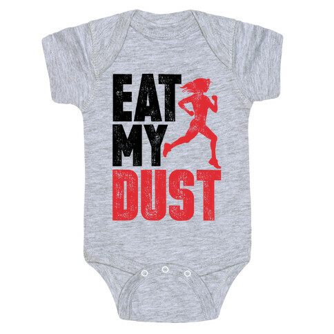 Eat My Dust Baby One-Piece