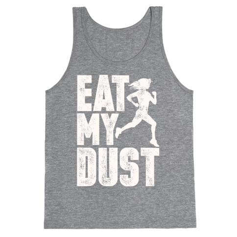 Eat My Dust Tank Top