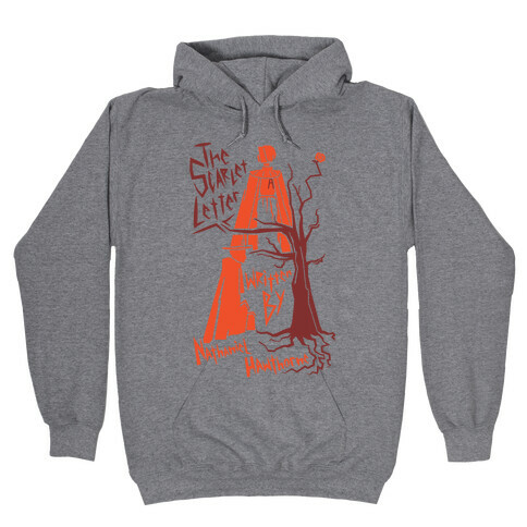 The Scarlet Letter Hooded Sweatshirt