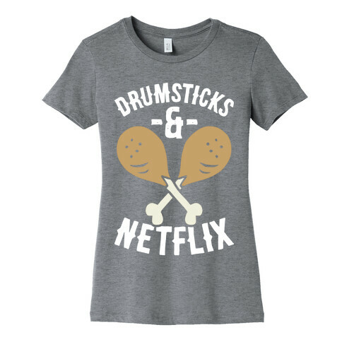 Drumsticks And Netflix Womens T-Shirt