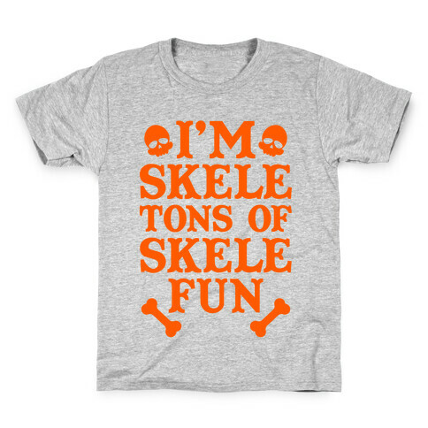 I'm Skeletons of Skele-fun Kids T-Shirt