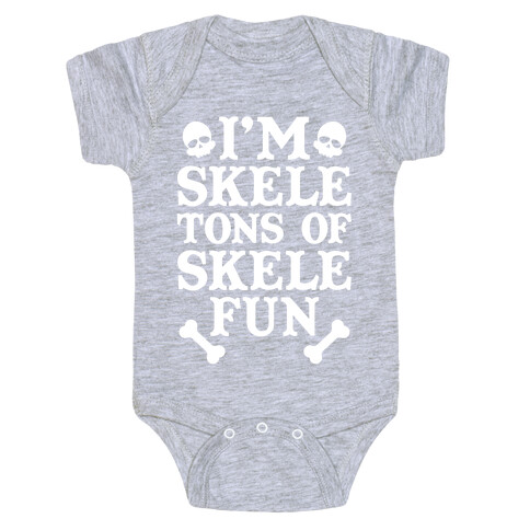 I'm Skeletons of Skele-fun Baby One-Piece