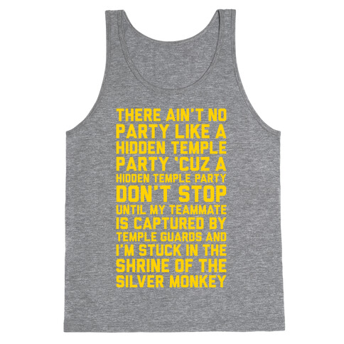 Ain't No Party Like A Hidden Temple Party Tank Top