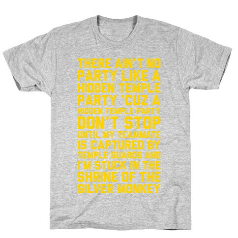 Ain't No Party Like A Hidden Temple Party T-Shirt