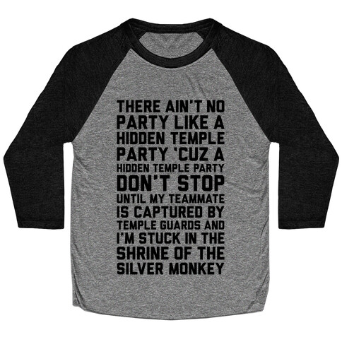 Ain't No Party Like A Hidden Temple Party Baseball Tee