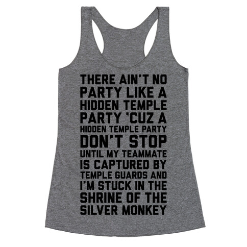 Ain't No Party Like A Hidden Temple Party Racerback Tank Top