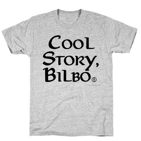 Cool Story, Bilbo T-Shirt