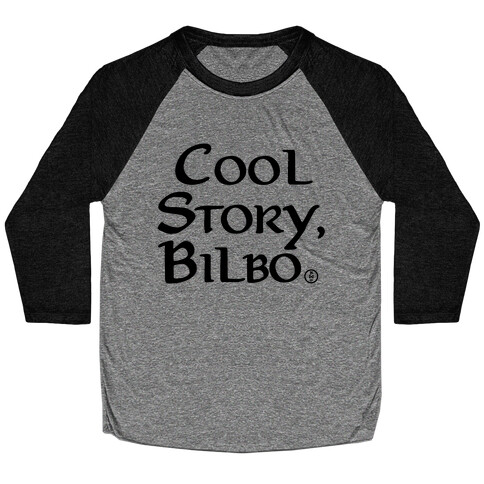 Cool Story, Bilbo Baseball Tee