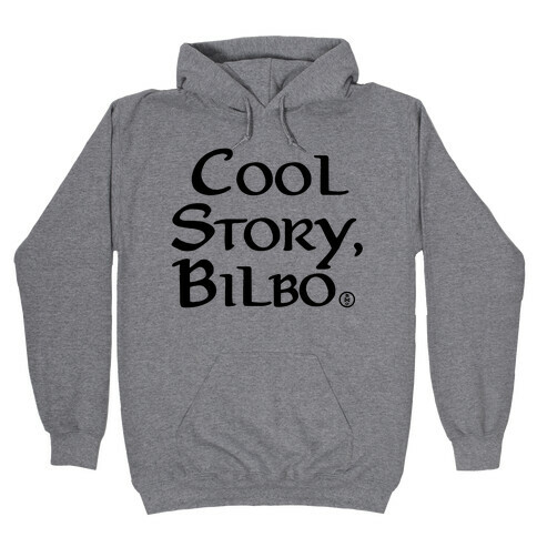 Cool Story, Bilbo Hooded Sweatshirt
