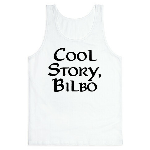 Cool Story, Bilbo Tank Top