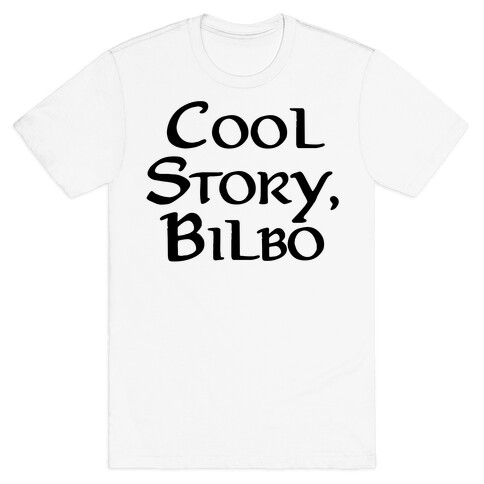 Cool Story, Bilbo T-Shirt