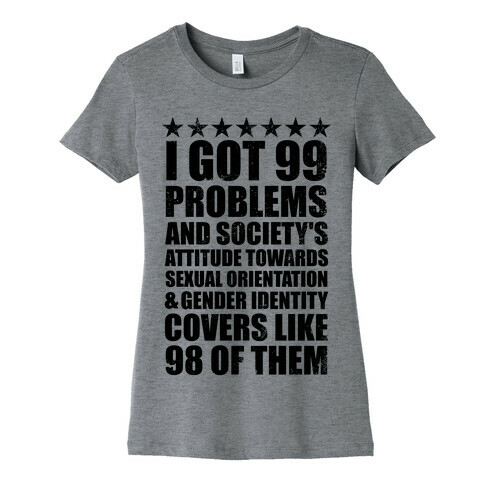 99 Problems (LGBT+) Stars Womens T-Shirt