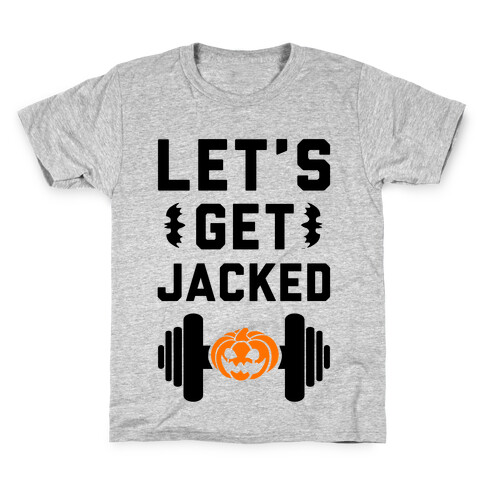 Let's Get JACKED! Kids T-Shirt