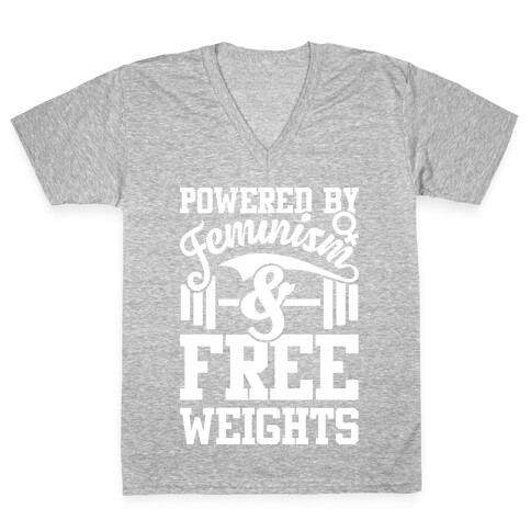 Powered By Feminism And Free Weights V-Neck Tee Shirt