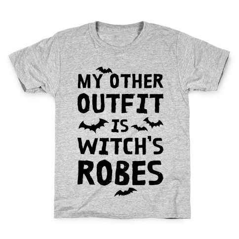 My Other Outfit Is Witch's Robes Kids T-Shirt