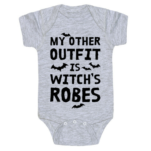 My Other Outfit Is Witch's Robes Baby One-Piece