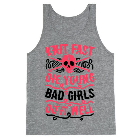 Knit Fast, Die Young Tank Top