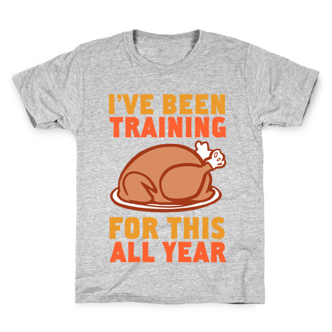 I've Been Training For This All Year Kids T-Shirt