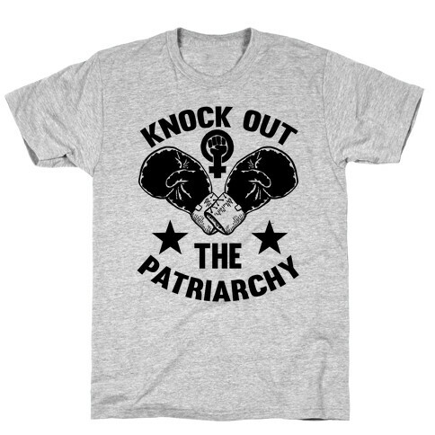 Knock Out The Patriarchy T-Shirt